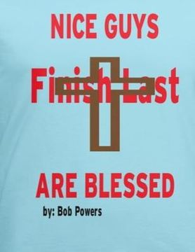 portada Nice Guys Finish Last Are Blessed (en Inglés)