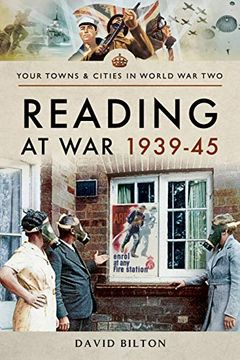 portada Reading at war 1939-45 (Towns & Cities in World war Two) (en Inglés)