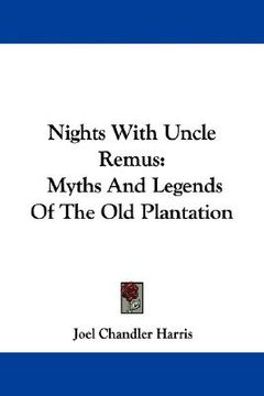 portada nights with uncle remus: myths and legends of the old plantation