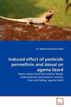 portada induced effect of pesticide permethrin and biosal on agama lizard (en Inglés)