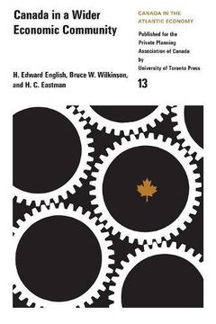 portada Canada in a Wider Economic Community (Canada in the Atlantic Economy) (en Inglés)