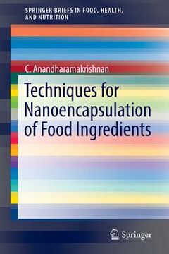 portada Techniques for Nanoencapsulation of Food Ingredients (en Inglés)