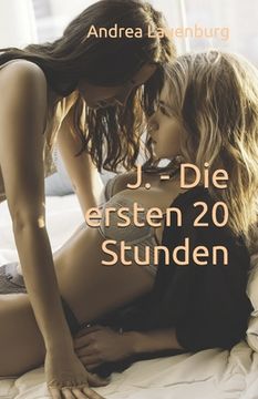 portada J. - Die ersten 20 Stunden (in German)