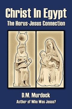 portada christ in egypt: the horus-jesus connection (en Inglés)