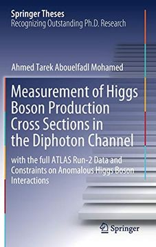 portada Measurement of Higgs Boson Production Cross Sections in the Diphoton Channel: With the Full Atlas Run-2 Data and Constraints on Anomalous Higgs Boson Interactions (Springer Theses) (en Inglés)