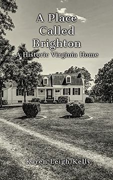 portada A Place Called Brighton: A Historic Virginia Home (en Inglés)