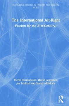 portada The International Alt-Right: Fascism for the 21St Century? (en Inglés)