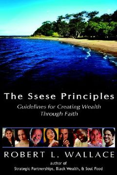 portada the ssese principles: guidelines for creating wealth through faith (en Inglés)