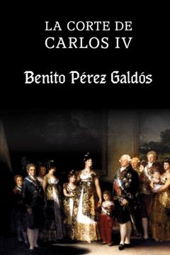 portada La Corte de Carlos iv (in Spanish)