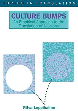 portada Culture Bumps: An Empirical Approach to the Translation of Allusions: 10 (Topics in Translation) (en Inglés)