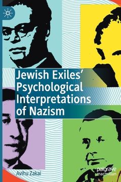 portada Jewish Exiles' Psychological Interpretations of Nazism (in English)