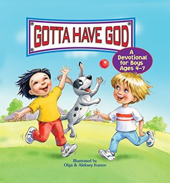 portada Gotta Have God! A Devotional for Boys Ages 4-7
