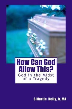 portada How Can God Allow This?: God in the Midst of a Tragedy