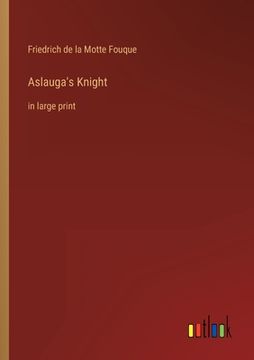 portada Aslauga's Knight: in large print (in English)