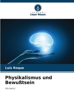 portada Physikalismus und Bewußtsein (en Alemán)