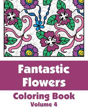 portada Fantastic Flowers Coloring Book (en Inglés)
