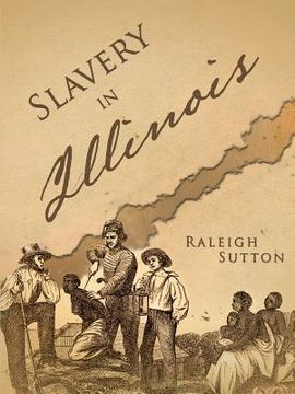 portada Slavery in Illinois (en Inglés)