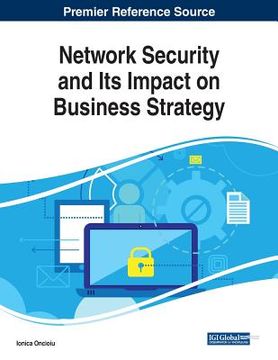 portada Network Security and Its Impact on Business Strategy (en Inglés)