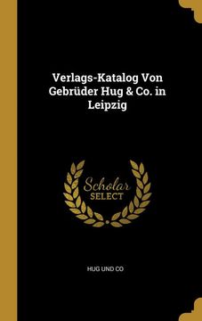 portada Verlags-Katalog von Gebrüder hug & co. In Leipzig (in German)