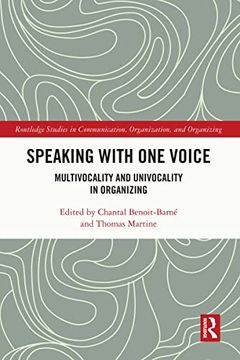 portada Speaking With one Voice (Routledge Studies in Communication, Organization, and Organizing) (en Inglés)