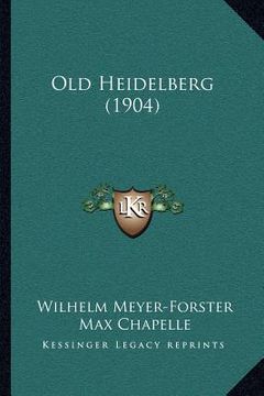 portada old heidelberg (1904) (in English)