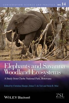 portada Elephants And Savanna Woodland Ecosystems: A Study From Chobe National Park, Botswana