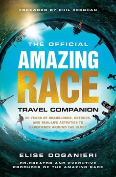 portada The Official Amazing Race Travel Companion: More Than 20 Years of Roadblocks, Detours, and Real-Life Activities to Experience Around the Globe (in English)