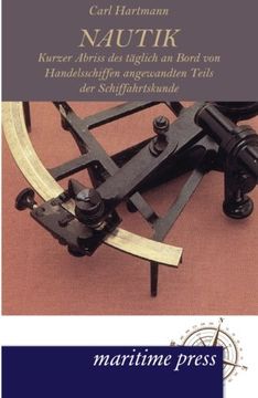 portada Nautik: Kurzer Abriss des täglich an Bord von Handelsschiffen angewandten Teils der Schiffahrtskunde (German Edition)