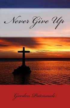 portada Never Give Up (in English)