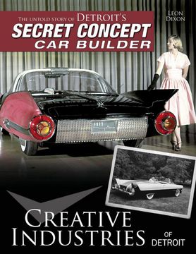portada Creative Industries of Detroit: The Untold Story of Detroit'S Secret Concept car Builder (en Inglés)