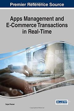 portada Apps Management and E-Commerce Transactions in Real-Time (Advances in E-Business Research)