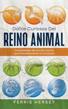 portada Datos Curiosos del Reino Animal: Curiosidades del Mundo Animal que Probablemente no Conocías (in Spanish)