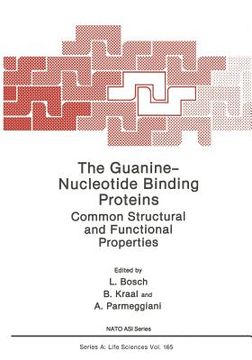 portada The Guanine -- Nucleotide Binding Proteins: Common Structural and Functional Properties (en Inglés)