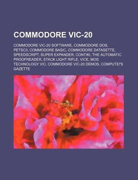 portada commodore vic-20: commodore vic-20 software, commodore dos, petscii, commodore basic, commodore datasette, speedscript, super expander,