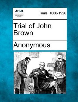 portada trial of john brown (en Inglés)
