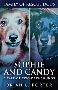 portada Sophie and Candy - A Tale of Two Dachshunds