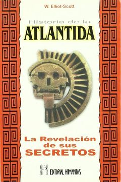 portada Historia de la Atlantida: La Revelacion de los Secretos de Esta a Ntigua Civilizacion