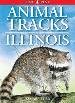 portada Animal Tracks of Illinois (Animal Tracks Guides) (en Inglés)