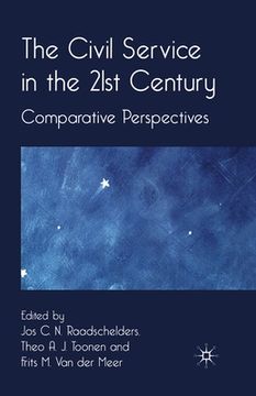 portada The Civil Service in the 21st Century: Comparative Perspectives (en Inglés)