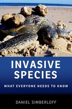 portada invasive species: what everyone needs to know (en Inglés)