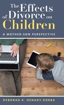 portada The Effects of Divorce on Children: A Mother-Son Perspective
