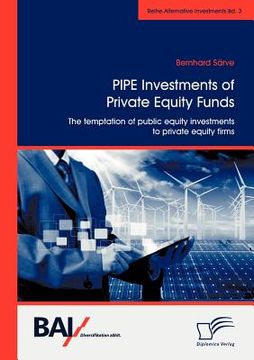 portada pipe investments of private equity funds: the temptation of public equity investments to private equity firms