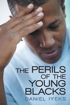 portada The Perils of the Young Blacks (en Inglés)