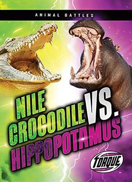 portada Nile Crocodile vs. Hippopotamus (Animal Battles) (en Inglés)