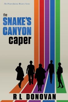portada The Snake's Canyon Caper: Grifters of the Ivory Towers (en Inglés)