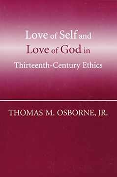 portada Love of Self and Love of god in Thirteenth-Century Ethics (en Inglés)