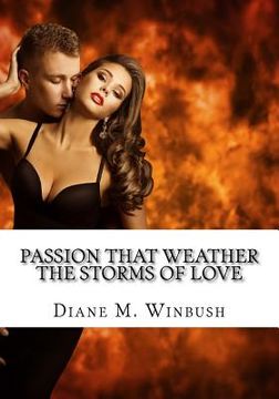 portada Passion That Weather The Storms of Love: The Saga Continues (en Inglés)