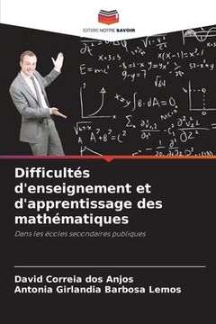 portada Difficultés d'enseignement et d'apprentissage des mathématiques (en Francés)