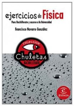 ejercicios de fisica para bachillerato.(chuletas) (in Spanish)