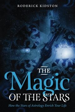 portada The Magic of the Stars: How the Stars of Astrology Enrich Your Life